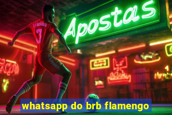 whatsapp do brb flamengo